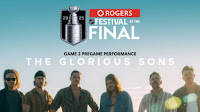 The Glorious Sons, Triumph to headline Rogers Festival before Game 2 of Cup Final