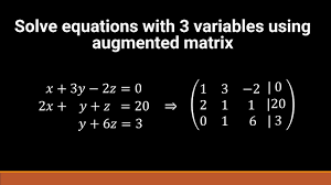 3 Variables Using Augmented Matrix