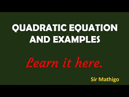 Quadratic Equation And Examples