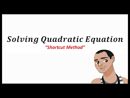 Solving Quadratic Equation Shortcut
