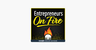 Entrepreneurs On Fire On Apple Podcasts