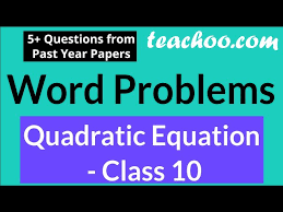 Quadratic Equations Class 10 Word