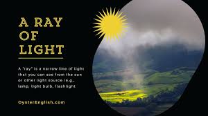 idiom a ray of sunshine meaning