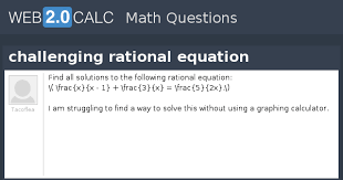 Challenging Rational Equation