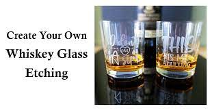 Create Your Own Whiskey Glass Etching