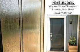 Fiberglass Doors Why I Picked It And