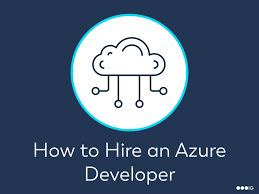 How To Hire An Azure Developer