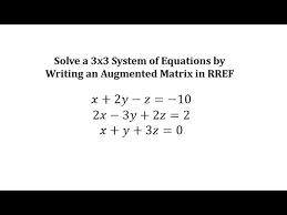 Solve A System Of 3 Equations With 3