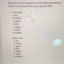 Answered Show The Net Ionic Equation