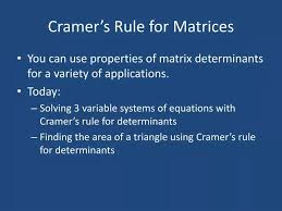 Ppt Cramer S Rule For Matrices