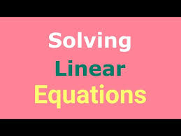 Solving Linear Equations Inequalities