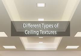 The Diffe Types Of Ceiling Textures