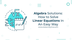 Algebra Solutions How To Solve Linear