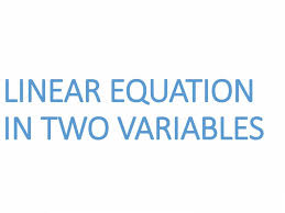 Linear Equation In Two Variables