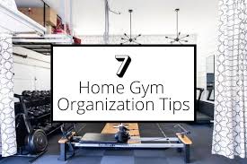 7 Easy Home Gym Organization Tips