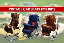 See Vintage Car Seats For Babies Kids