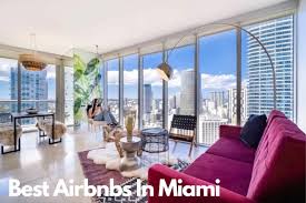 Airbnb Miami Magical Stays In The