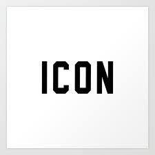 Icon Art Print By Quotable Society6