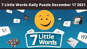 7 little words daily puzzle december 17