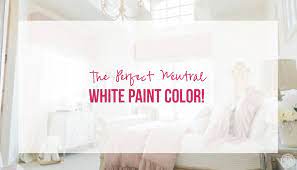 The Perfect Neutral White Paint Color