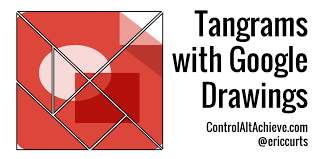 Exploring Tangrams With Google Drawings