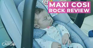 Maxi Cosi Rock Review Precious Cargo