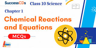 Class 10 Science Chapter 1 Mcqs
