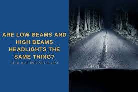 are low beams and high beams headlights