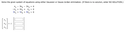 Gauss Jordan Elimination