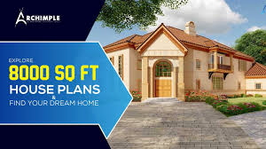 Archimple 8000 Sq Ft House Plans