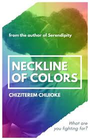 Neckline Of Colours By Chiziterem Chijioke