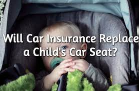 Will Car Insurance Replace A Child S