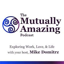 Mutually Amazing Podcast Toppodcast Com