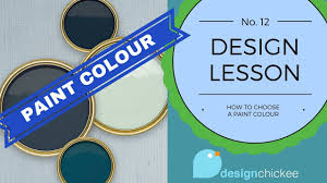 How To Choose A Paint Colour For Your