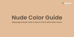 Nude Color A Guide On Meaning