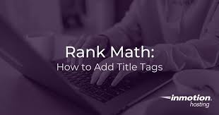 Rank Math How To Add Title Tags