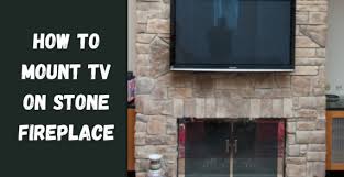 How To Mount Tv On Stone Fireplace