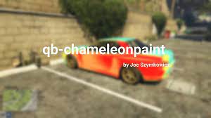Qbcore Chameleon Vehicle Paint Item