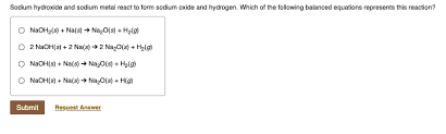 Sodium Hydroxide And Sodium Metal React