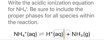 Acidic Ionization Equation For Nh