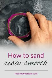Here S How To Sand Resin Like A