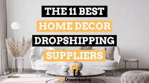 Home Decor Drop Suppliers