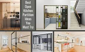 35 Innovative Open Kitchen Partition Ideas