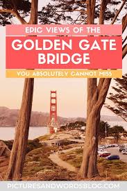 epic golden gate bridge photo spots
