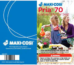 Maxi Cosi Pria 70 Instruction Manual