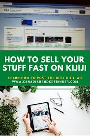 Tips To Your Stuff Fast On Kijiji