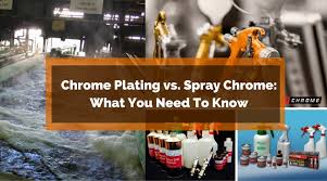 Chrome Plating Vs Spray Chrome