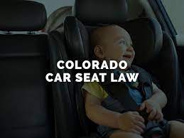 Colorado Car Seat Law