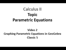 Graphing A Parametric Equation Using