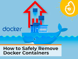 how to safely remove docker containers